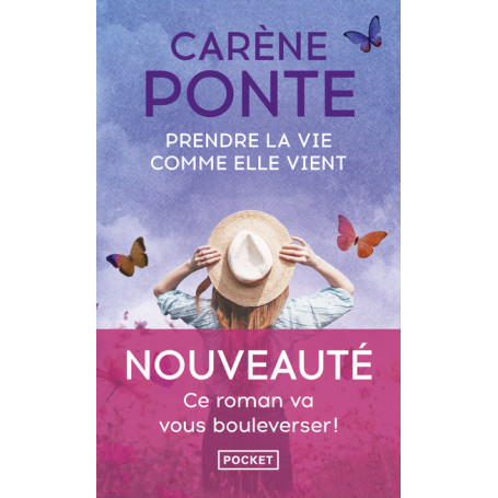 Prendre la vie comme elle vient