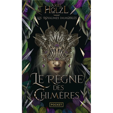 Les Royaumes immobiles - Livre 2 Le Règne des chimères