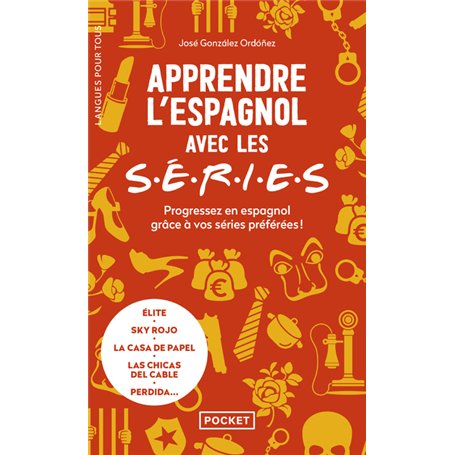 Apprendre l'espagnol avec les séries - Progressez en espagnol grâce à vos séries préférées !
