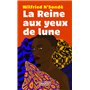 La Reine aux yeux de lune