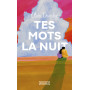 Tes mots la nuit
