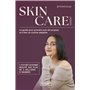Skincare expert - Le guide pour prendre soin de sa peau et créer sa routine adaptée