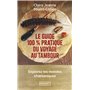 Le Guide 100 % pratique du voyage au tambour - Explorez les mondes chamaniques