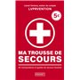 Ma trousse de secours - 80 manipulations et gestes de secours illustrés