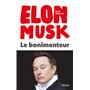 Elon Musk - Le bonimenteur
