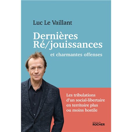 Dernières ré/jouissances et charmantes offenses