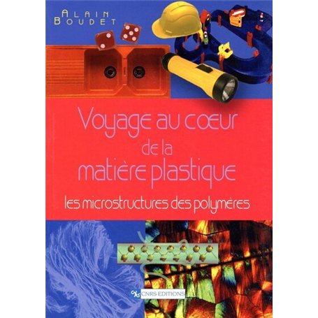 Voyage au coeur de la matière plastique 19,86 €