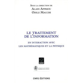Le Traitement de l'information en interaction avec les mathématiques et la physique 24,46 €