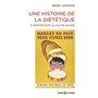 Une histoire de la diététique - D'Hippocrate au Nutri-Score