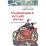 Constantinople occupée 1918-1923 - Une histoire culturelle