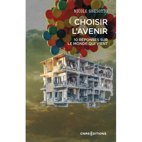 Choisir l'avenir - 10 réponses sur le monde qui vient