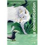 La domestication à l'oeil nu