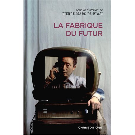 La fabrique du futur