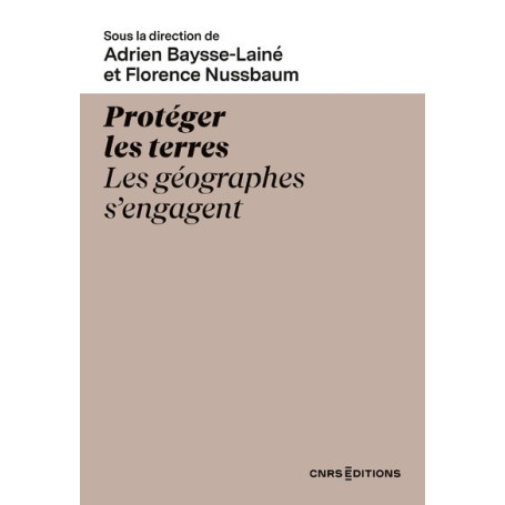 Protéger les terres - Les géographes s'engagent