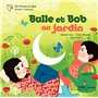 Bulle et Bob au jardin
