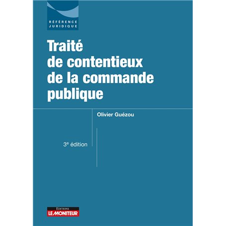 Traité de contentieux de la commande publique