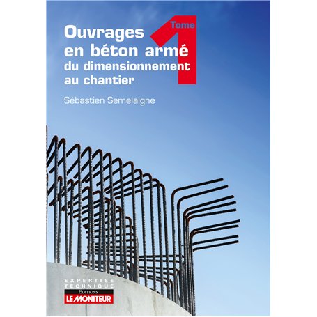 Ouvrages en béton armé T1 : du dimensionnement au chantier