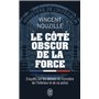 Le côté obscur de la force