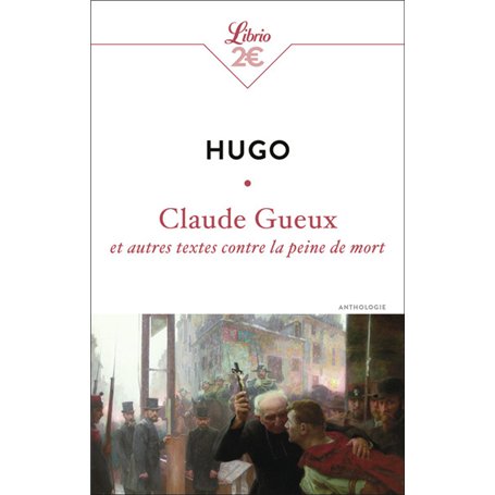 Claude Gueux et autres textes contre la peine de mort 1,96 €
