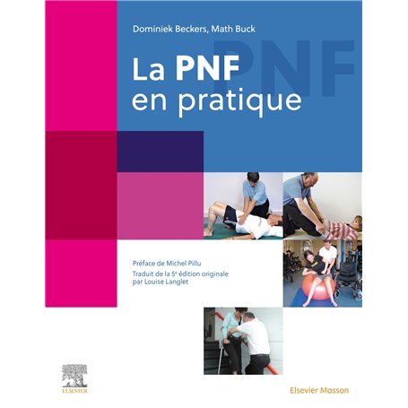 La PNF en pratique