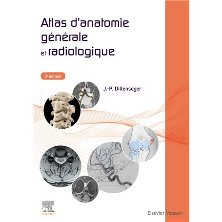 Atlas d'anatomie générale et radiologique