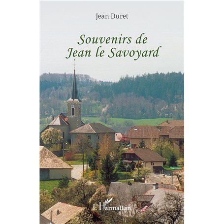 Souvenirs de Jean le Savoyard - compagnon menuisier du devoir