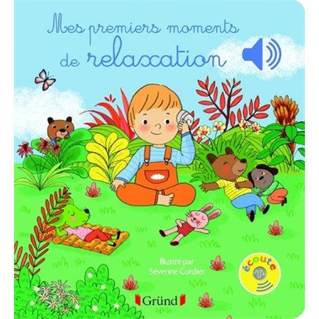 Mes premiers moments de relaxation - Livre sonore avec 6 puces - Dès 1 an