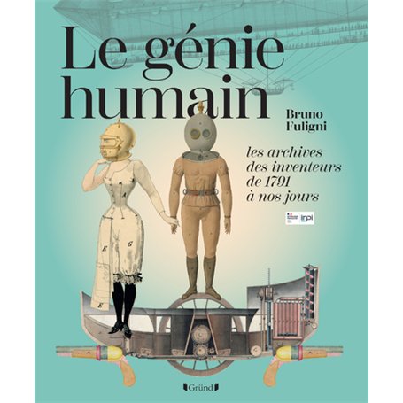 Le Génie humain - Les archives des inventeurs