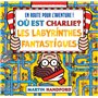 Où est Charlie ? - Les Labyrinthes fantastiques