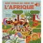 Mon voyage au coeur de l'Afrique