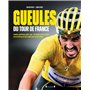 Gueules du Tour de France