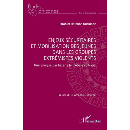 Enjeux sécuritaires et mobilisation des jeunes dans les groupes extrémistes violents
