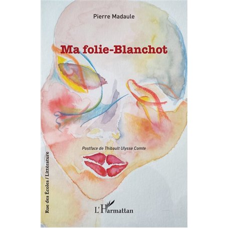 Ma folie-Blanchot