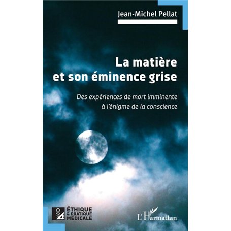 La matière et son éminence grise