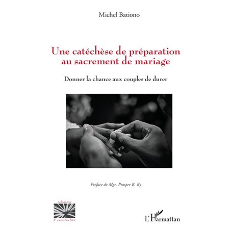 Une catéchèse de préparation au sacrement de mariage