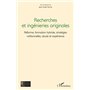 Recherches et ingénieries originales