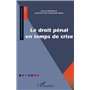 Le droit pénal en temps de crise