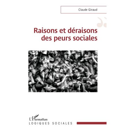 Raisons et déraisons des peurs sociales