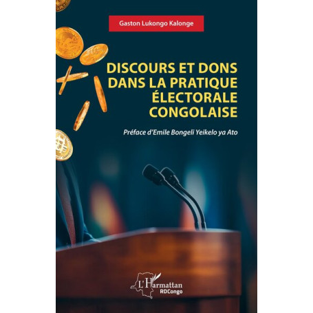 Discours et dons dans la pratique électorale congolaise