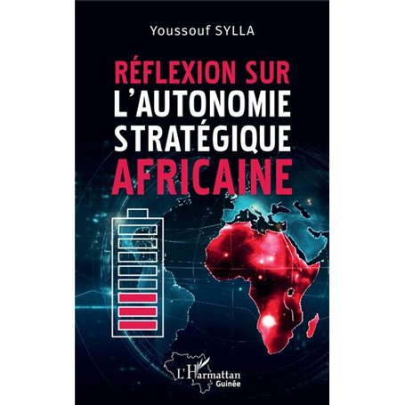 Réflexion sur l’autonomie stratégique africaine