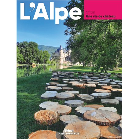 L'Alpe 108 - Une vie de château