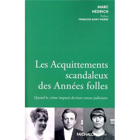 Les acquittements scandaleux des années folles