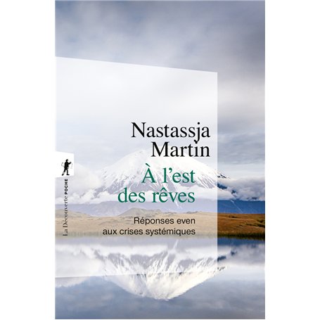 À l'est des rêves - Réponses even aux crises systémiques