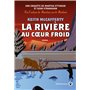 La rivière au coeur froid