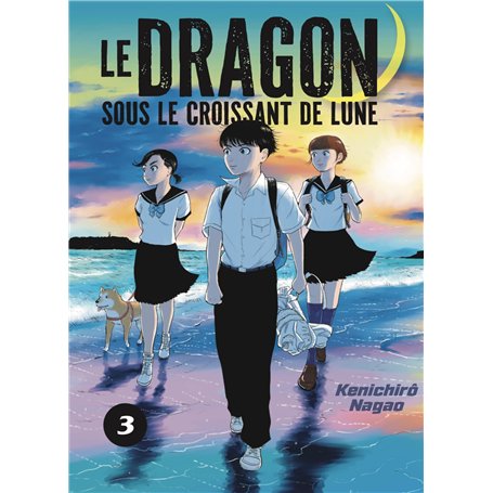 LE DRAGON SOUS LE CROISSANT DE LUNE VOL.3
