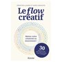 Le Flow créatif - Mettez votre créativité en mouvement !