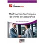 Maitriser les techniques de vente en assurance