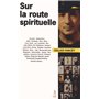 Sur la route spirituelle