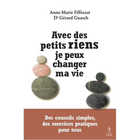 Avec des petits riens je peux changer ma vie