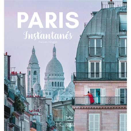 Paris Instantanés - Bilingue français anglais
